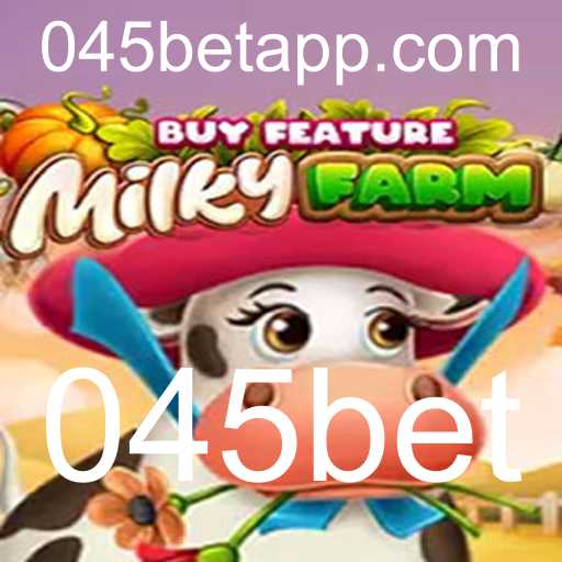 Descobrindo o Mundo de MilkyFarmBuyFeature no 045bet